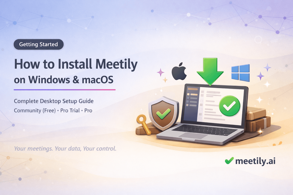 How to install Meetily on Windows and macOS - step by step setup guide