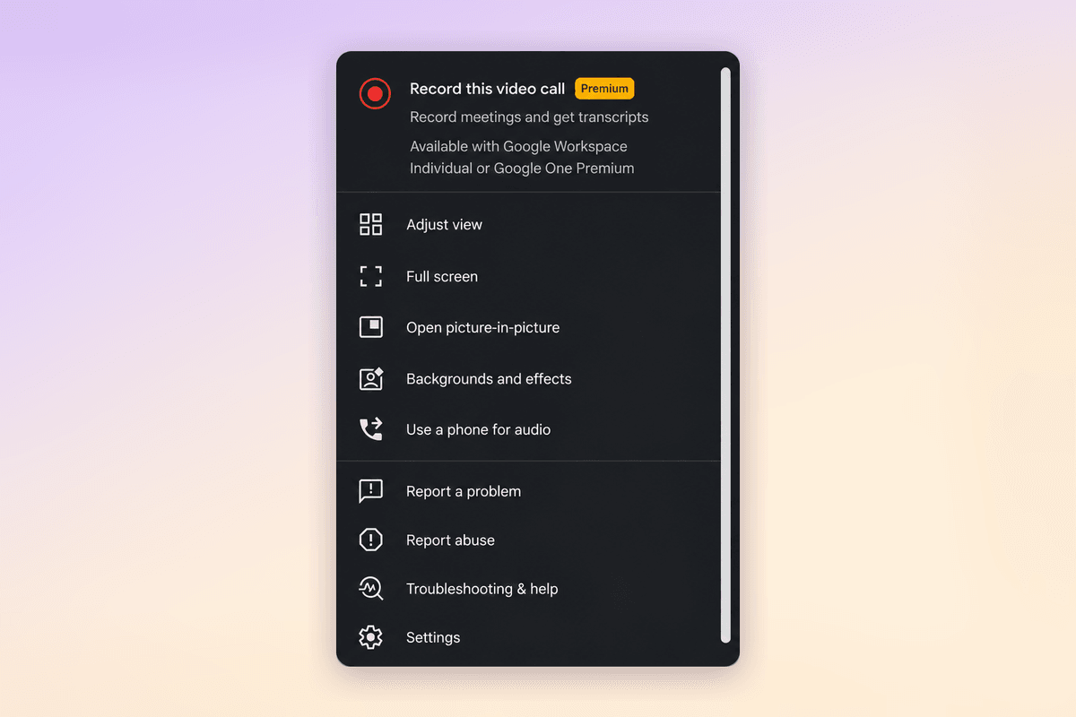 Google Meet options menu showing Record this video call marked Premium, available with Google Workspace Individual or Google One Premium