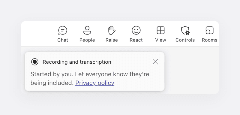 Teams notice: Recording and transcription. Started by you. Let everyone know they're being included.