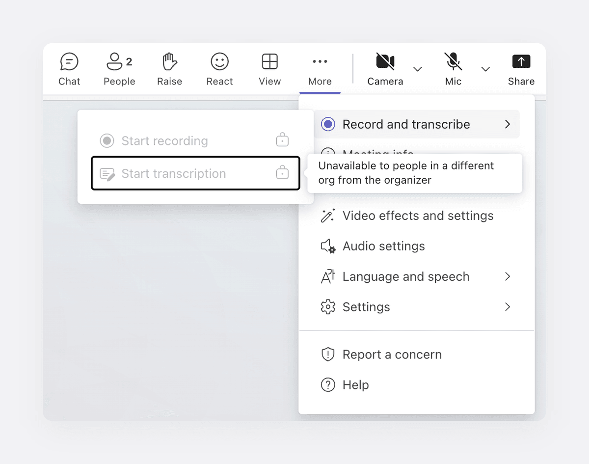 Teams menu with Start recording and Start transcription locked: Unavailable to people in a different org from the organizer